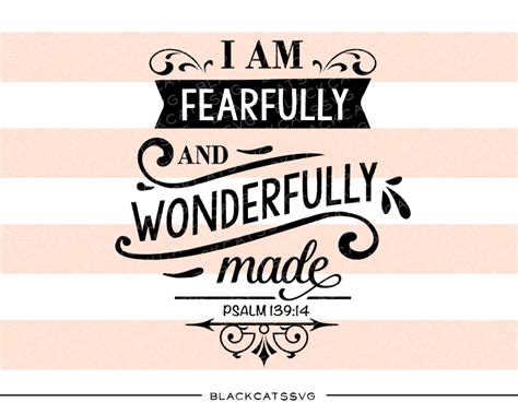 Fearfully And Wonderfully Made Svg Eps Png Pdf Cut File Bible Etsy My