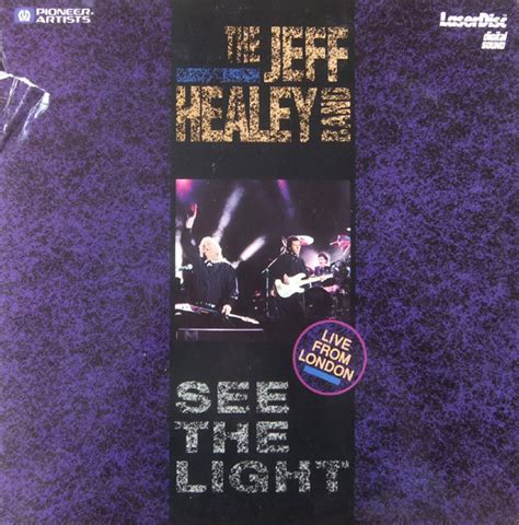 The Jeff Healey Band See The Light Live From London