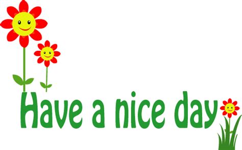 Have a nice day png images, have a nice day clipart free download. free clipart, illustrations, webart and graphics