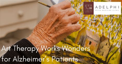 Art Therapy Works Wonders For Alzheimer S Patients Adelphi Psych Med