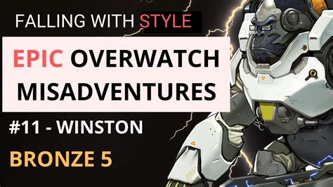 Epic Overwatch Misadventures 11 Winston Bronze 5 Youtube