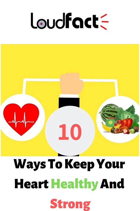 10 Ways To Keep Your Heart Healthy And Strong Heart Healthy Diet