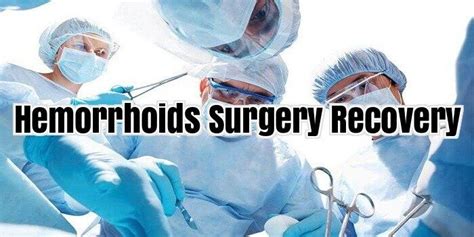 Hemorrhoids Surgery Recovery Hemorrhoidstreatment Hemorrhoids