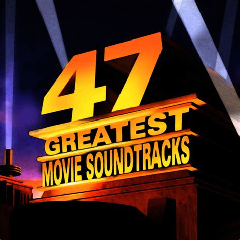 Various Artists 47 Greatest Movie Soundtracks Lyrics And Songs Deezer