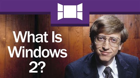 What Is Windows 2 Youtube