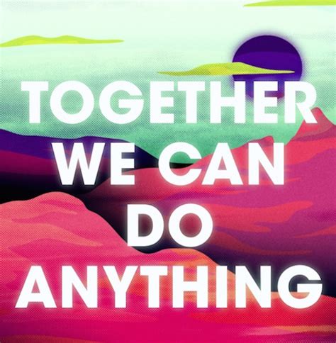 Together We Can Do Anything Heather Carey