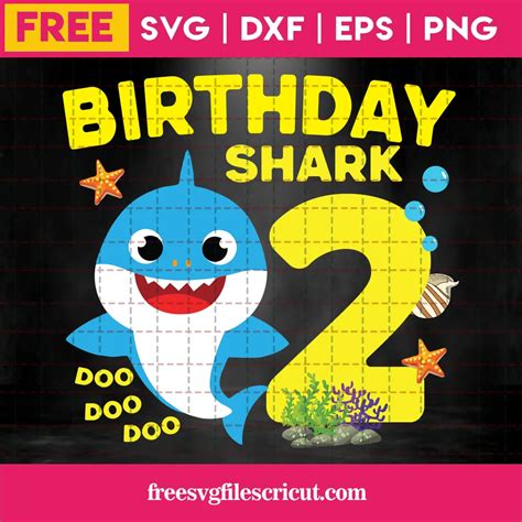 Free Baby Shark Birthday Svg Baby Shark 2nd Birthday Svg Free Free