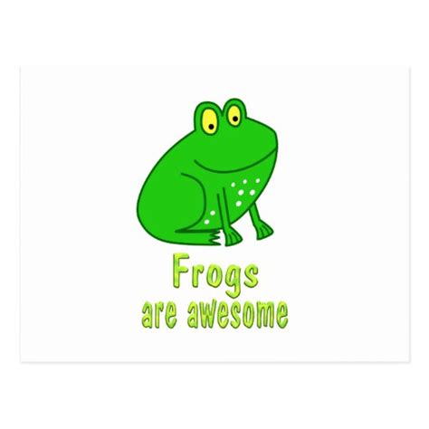 Frogs Are Awesome Postcard Zazzle