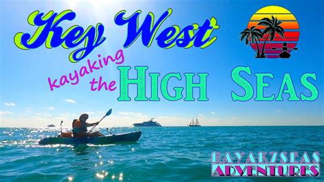 Kayaking Key West Wisteria Island Tank Island And Uscgc Ingham Youtube