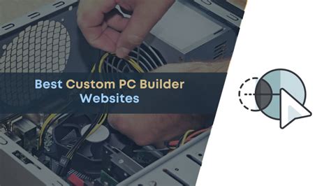 7 Best Custom Pc Builder Websites For Building Pc In 2021 In 2021
