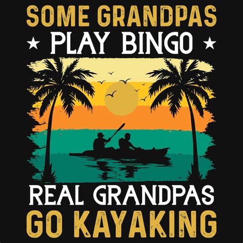 Premium Vector Some Grandpas Play Bingo Real Grandpas Go Kayaking