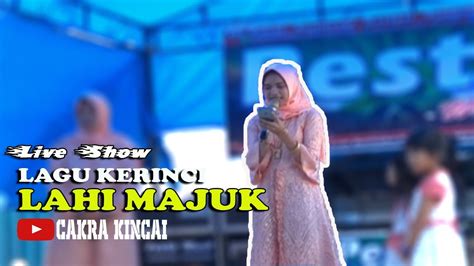 Lagu Kerinci Lahi Majuk Live Show By Amelia Youtube