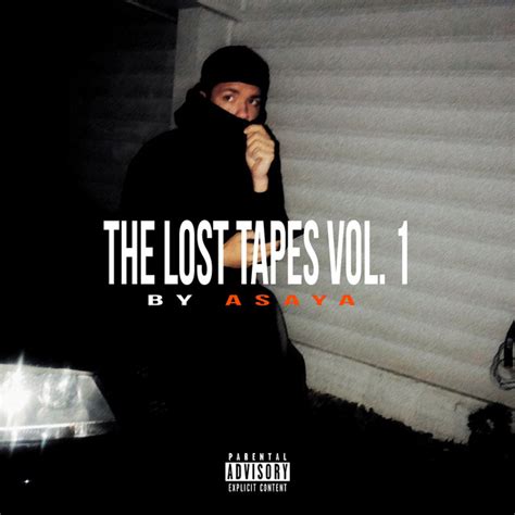 The Lost Tapes Vol 1 Album By Asaya Spotify