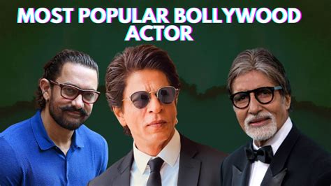 Top 10 Most Popular Bollywood Actors