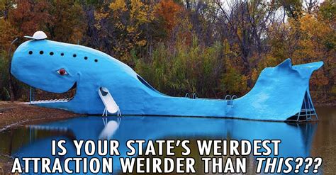The Weirdest Roadside Attractions In Every State 22 Words