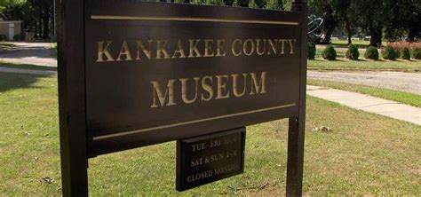Kankakee County Historical Museum Kankakee Roadtrippers