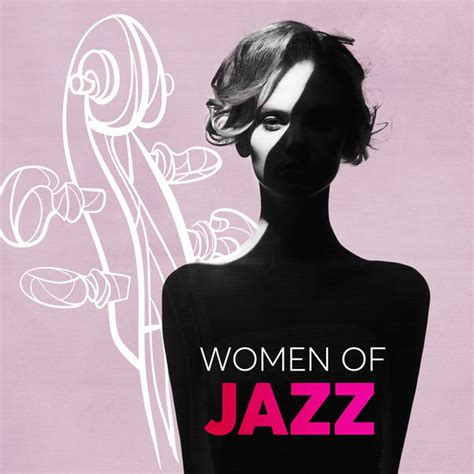 Women Of Jazz Compilation By Various Artists Spotify
