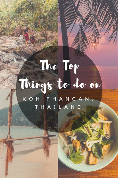The Top Things To Do In Koh Phangan Thailand Thailand Itinerary Thailand Travel Guide
