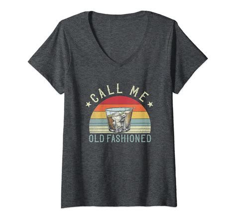 Womens Vintage Call Me Old Fashioned Whiskey Funny V Neck T Shirt