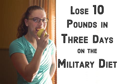 Military Diet Lose Up To Ten Pounds In Three Days Caloriebee
