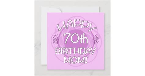 70th Birthday For Mom Card Zazzle