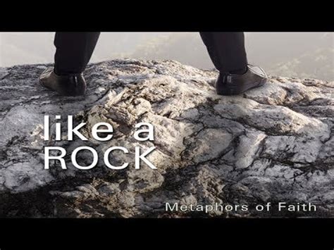 Metaphors Of Faith Like A Rock Message Youtube