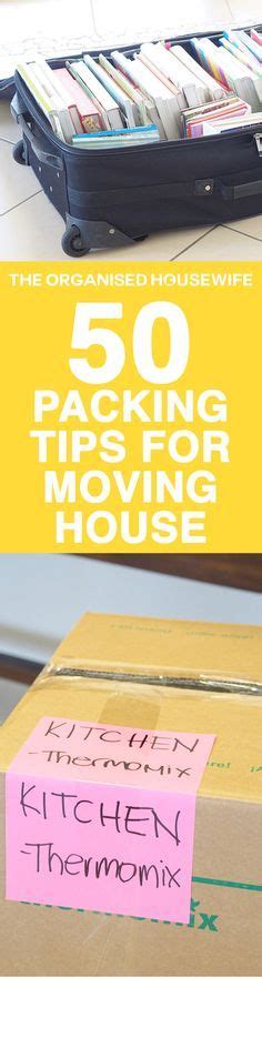 50 Packing Tips For Moving House Moving House Tips Moving Hacks