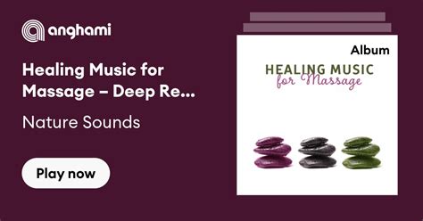 Healing Music For Massage Deep Relief Soothing Sounds For Spa Wellness Sleep Zen Music