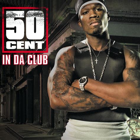 In Da Club 50 Cent — Listen And Discover Music At Lastfm
