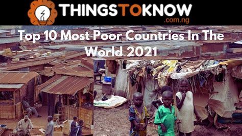 Top 10 Most Poor Countries In The World 2021 Things To Know