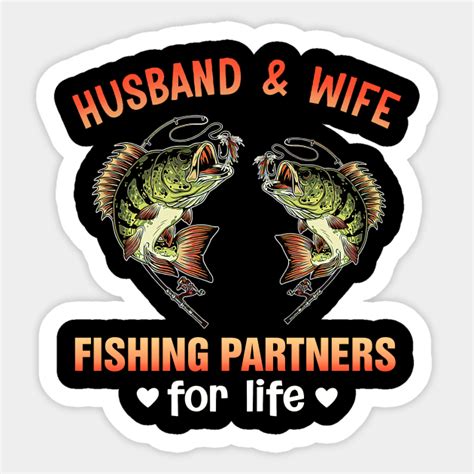 Husband And Wife Fishing Partners For Life Husband And Wife Fishing Partners Autocollant