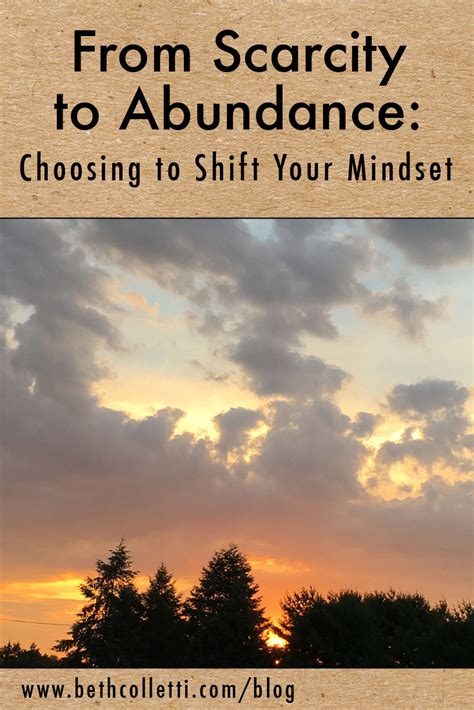 From Scarcity To Abundance Choosing To Shift Your Mindset — Beth