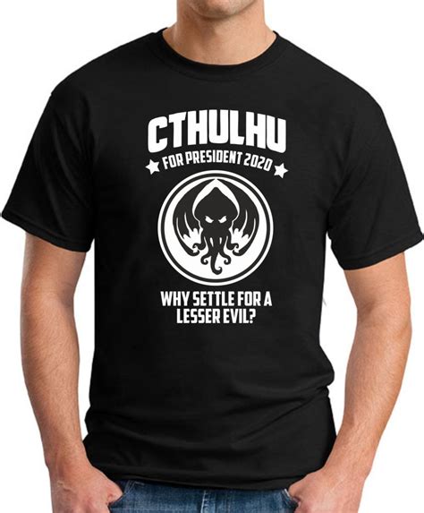 The president, a senile imbecile. CTHULHU FOR PRESIDENT 2020 T-SHIRT - GeekyTees