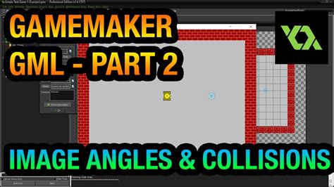 Gamemaker Gml Tutorial Part 2 Image Angles And Collisions Youtube