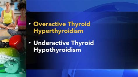 Overactive Thyroid Vs Underactive Thyroid Todays Tip 6abc