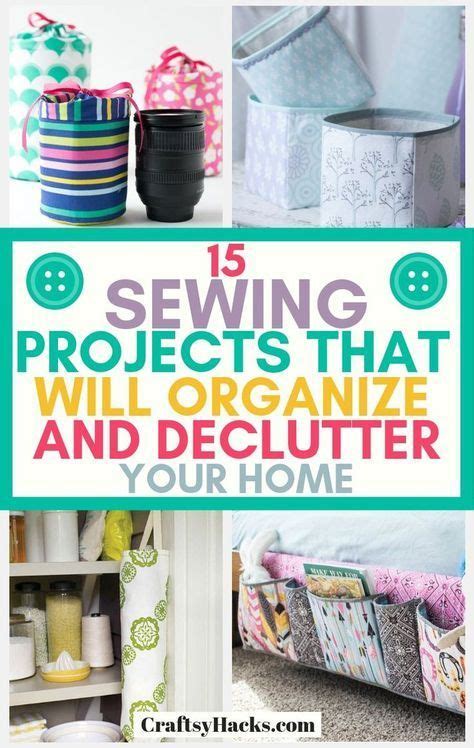 Try These Simple Sewing Projects To Organize Home And Declutter These