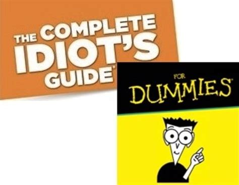 The Complete Idiots Guide For Dummies Which Series Is The Better