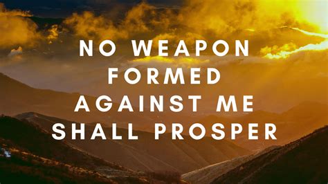 No Weapon Formed Against Me Shall Prosper The True Meaning