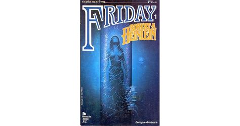 Friday 1 By Robert A Heinlein