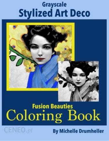 Stylized Art Deco Fusion Beauties Grayscale Adult Coloring Book 34