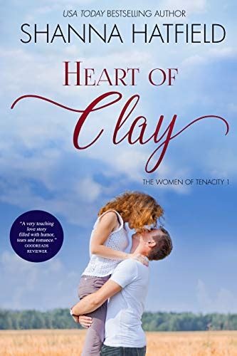 Heart Of Clay A Sweet Western Romance The Women Of Tenacity Book 1