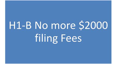 H1b No More 2000 Filing Fee Ms In Us H1 B Opt Cptead And Lots More