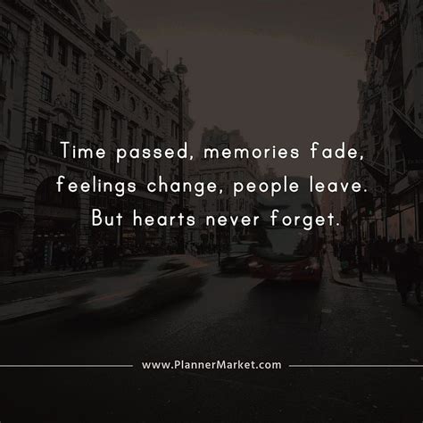 Quotes On Time To Leave Beautiful Quotes Time Passed Memories Fade