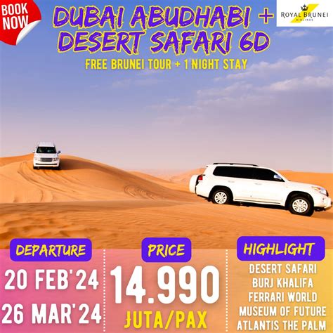 Tour Dubai Abu Dhabi Desert Safari Brunei 6d 20 Feb And26 Mar 2024