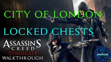 Assassin S Creed Syndicate Locked Chests City Of London YouTube