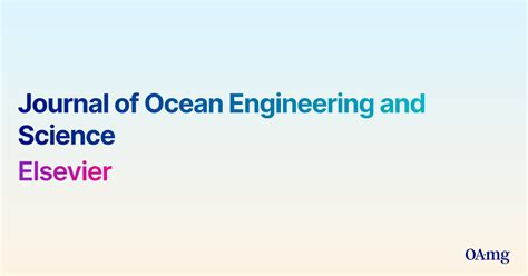 Journal Of Ocean Engineering And Science · Oamg