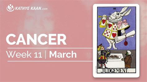 Cancer Psychic Tarot Reading Week 11 Weekly Horoscope March 09 15