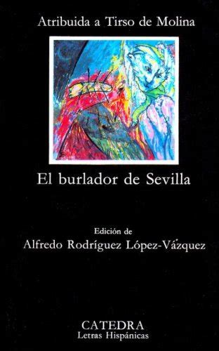 Erpopercho El Burlador De Sevilla The Teaser Of Seville Edicion De