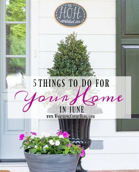 To Do Your June Home Decor Checklist Worthing Court Diy Home Decor