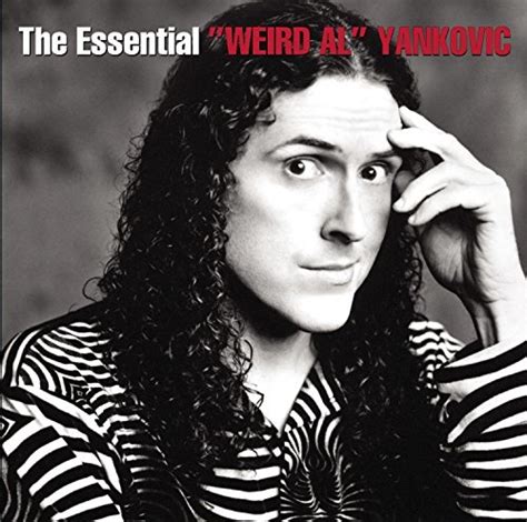 The Essential Weird Al Yankovic Weird Al Yankovic Songs Reviews